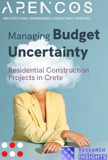 Managing Budget Uncertainty in Residential Construction Projects in Crete